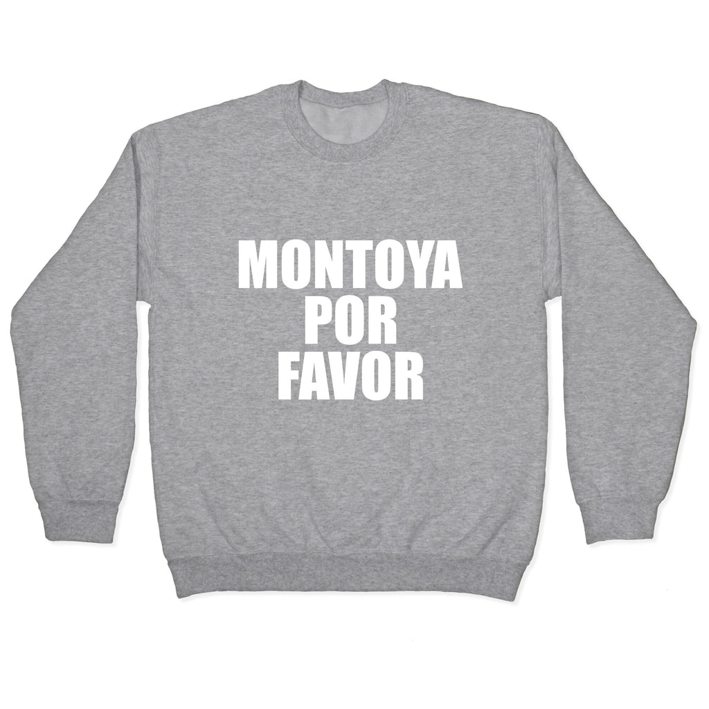 Montoya Por Favor Text Crewneck Unisex