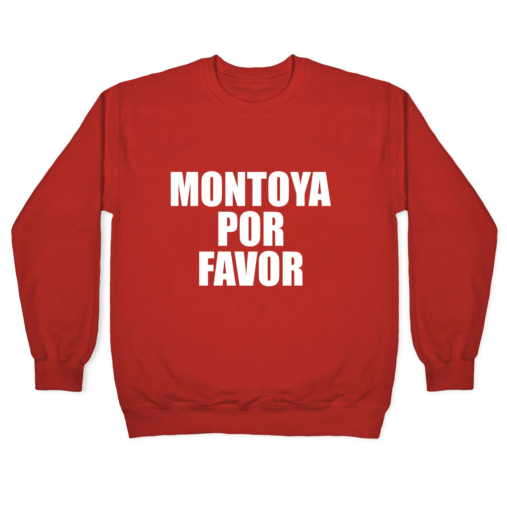 Montoya Por Favor Text Crewneck Unisex