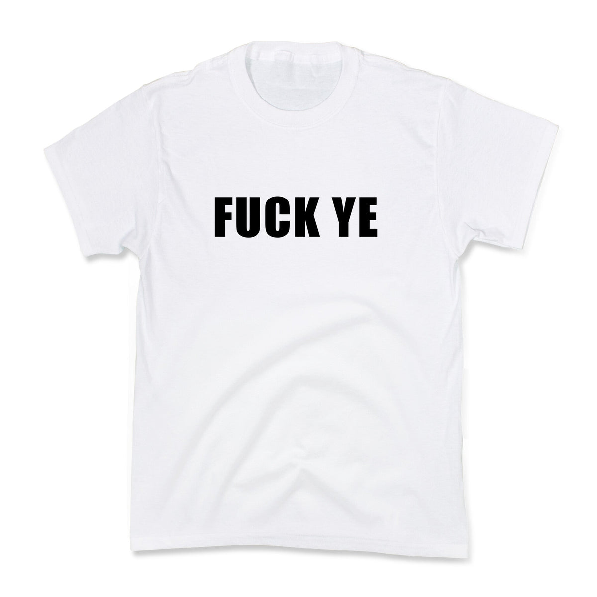 Fuck Ye Kids Tee Unisex