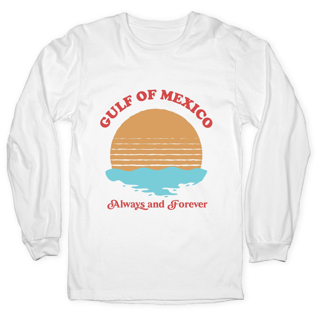 Gulf of Mexico Always Forever Longsleeve Tee Unisex