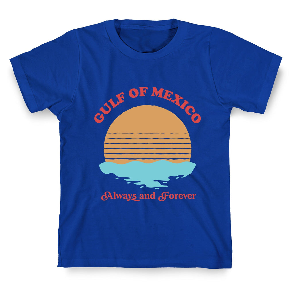 Gulf of Mexico Always Forever Unisex