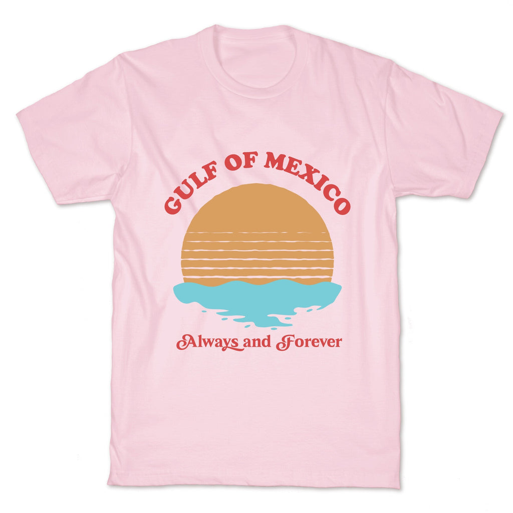 Gulf of Mexico Always Forever Unisex