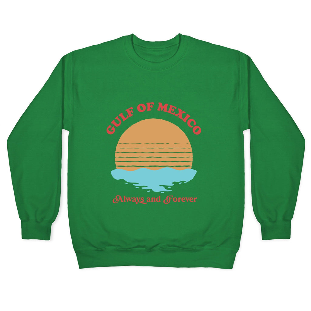 Gulf of Mexico Always Forever Crewneck Unisex