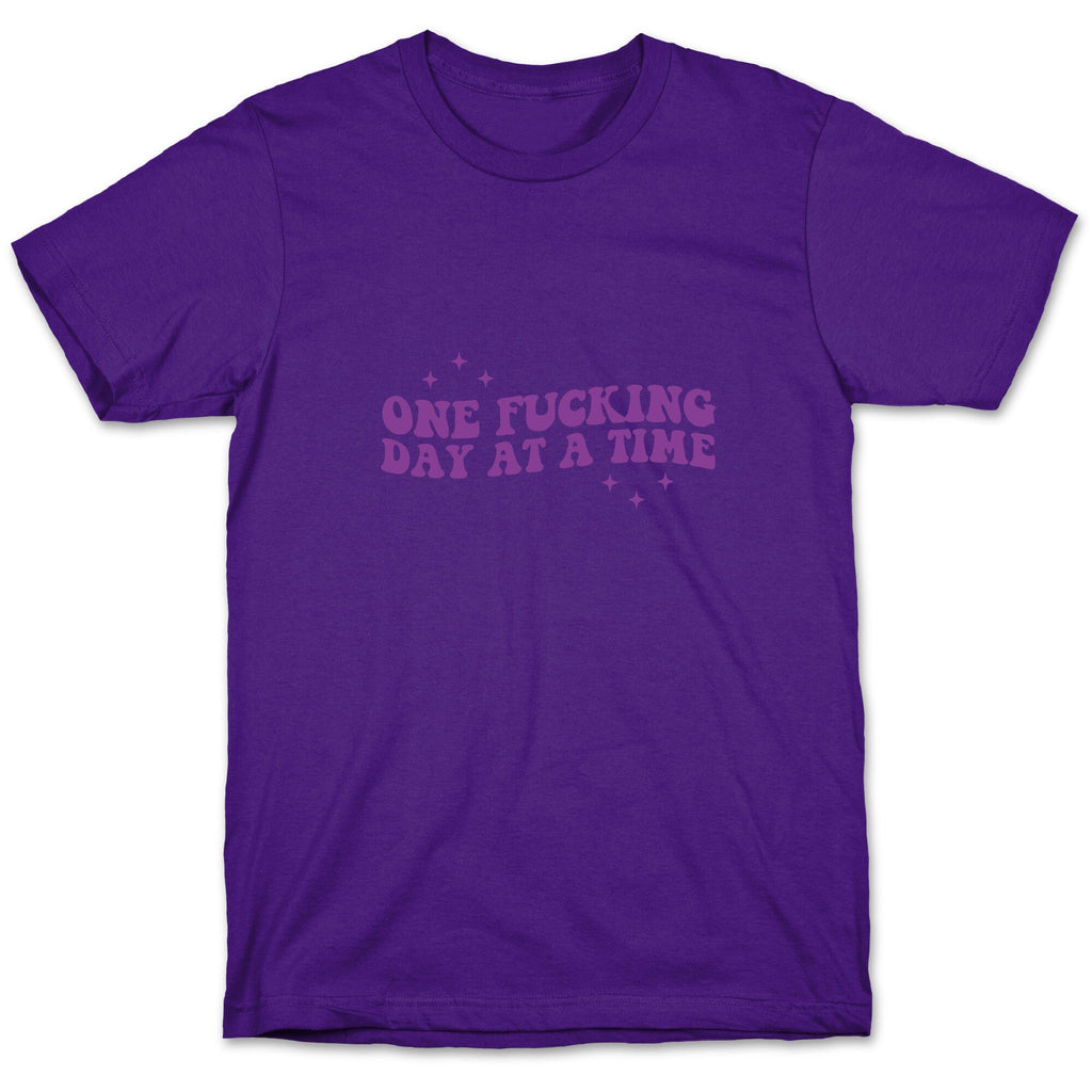 One Fucking Day At A Time Unisex