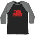 Two Inches Take It Or Leave It Baseball Tee Unisex
