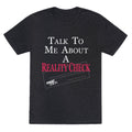 Talk To Me About A Reality Check Unisex Triblend Tee Unisex