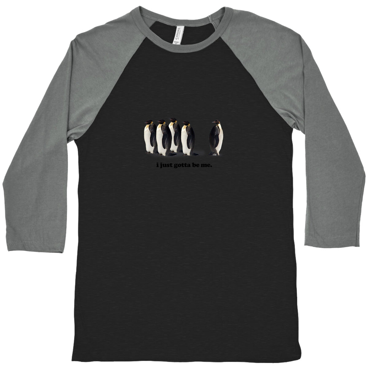 I Just Gotta Be Me Baseball Tee Unisex