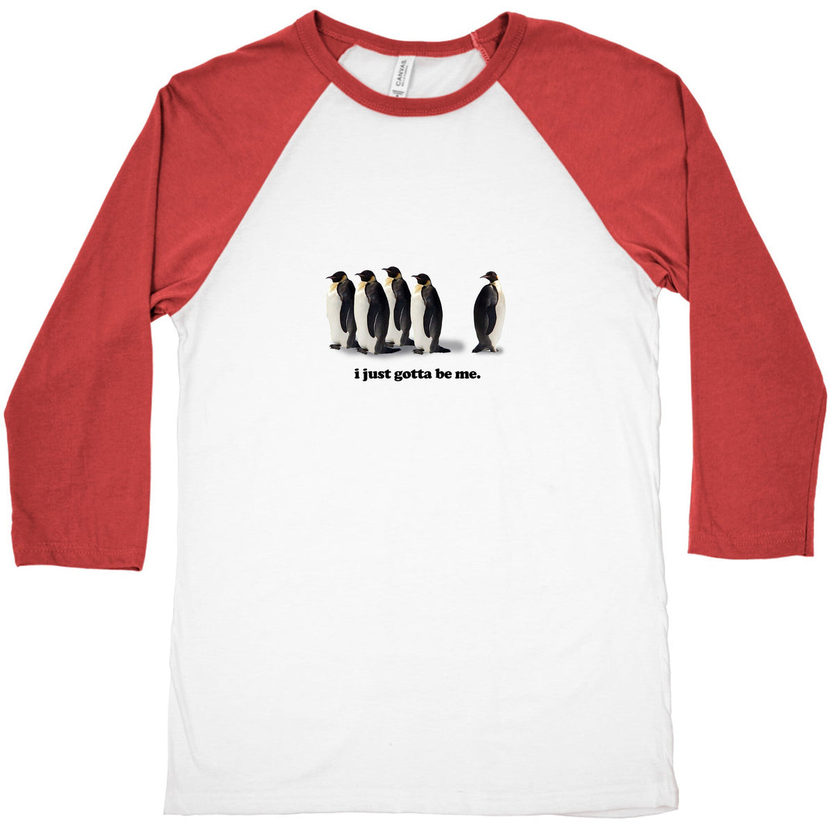 I Just Gotta Be Me Baseball Tee Unisex