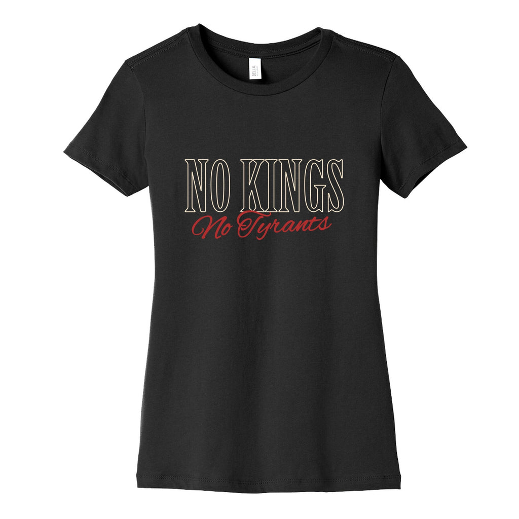 No Kings No Tyrants Womens Cotton Tee Unisex