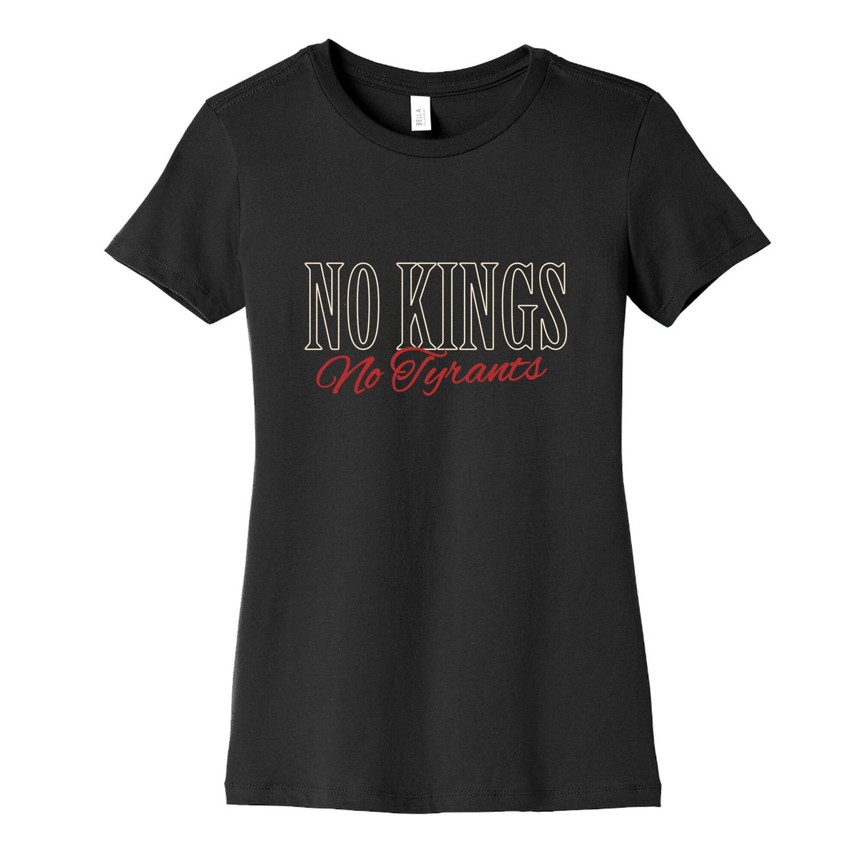 No Kings No Tyrants Womens Cotton Tee Unisex