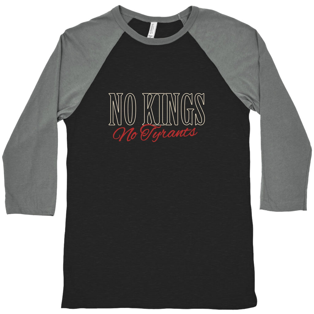 No Kings No Tyrants Baseball Tee Unisex