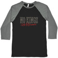 No Kings No Tyrants Baseball Tee Unisex