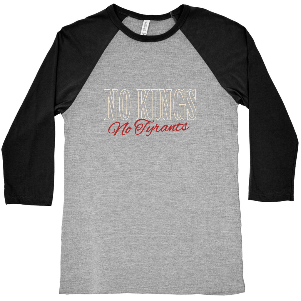 No Kings No Tyrants Baseball Tee Unisex
