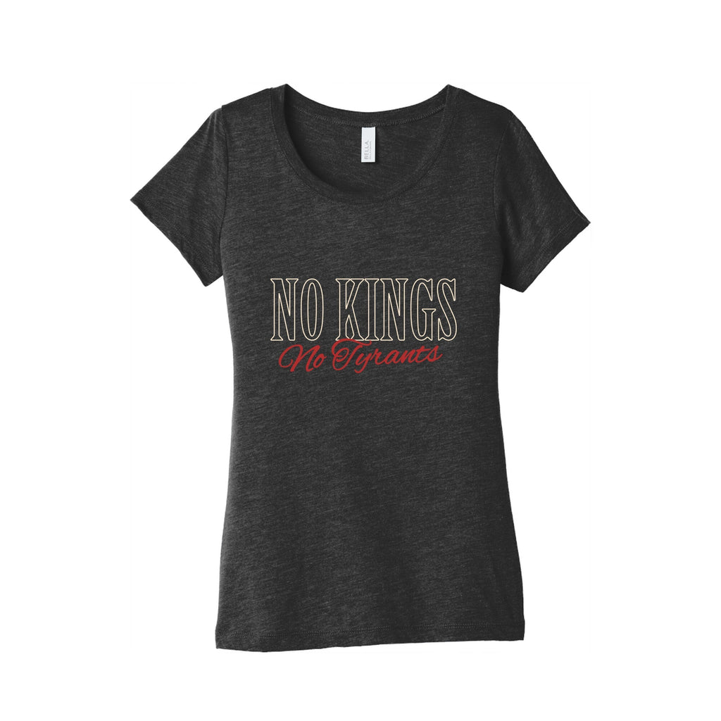 No Kings No Tyrants Womens Triblend Tee Unisex