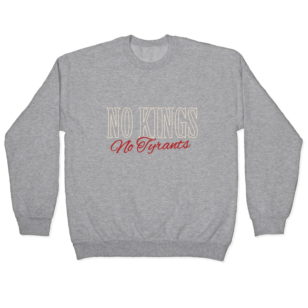 No Kings No Tyrants Crewneck Unisex