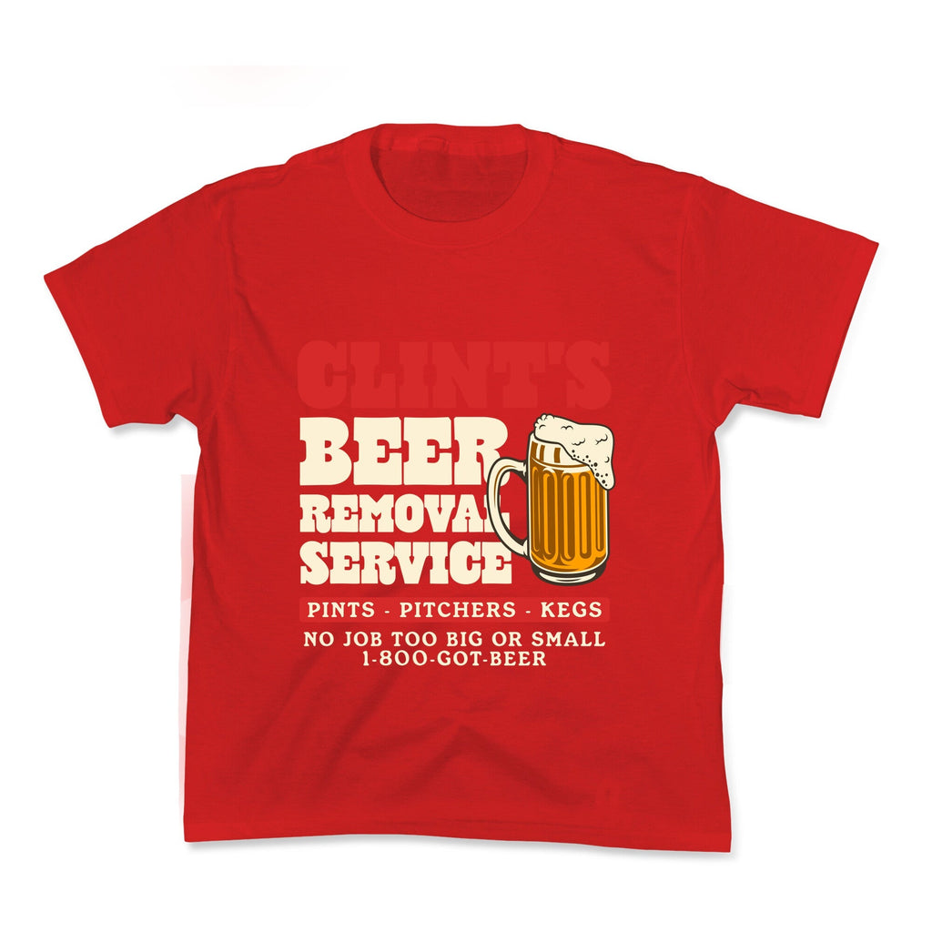 Clints Beer Removal Service Kids Tee Unisex