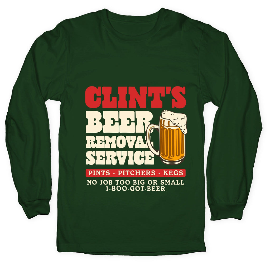 Clints Beer Removal Service Longsleeve Tee Unisex