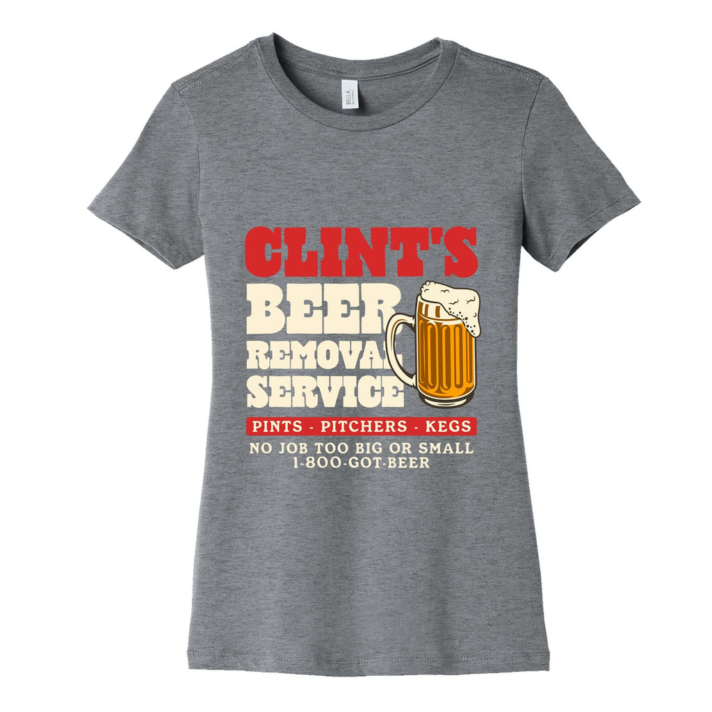 Clints Beer Removal Service Womens Cotton Tee Unisex