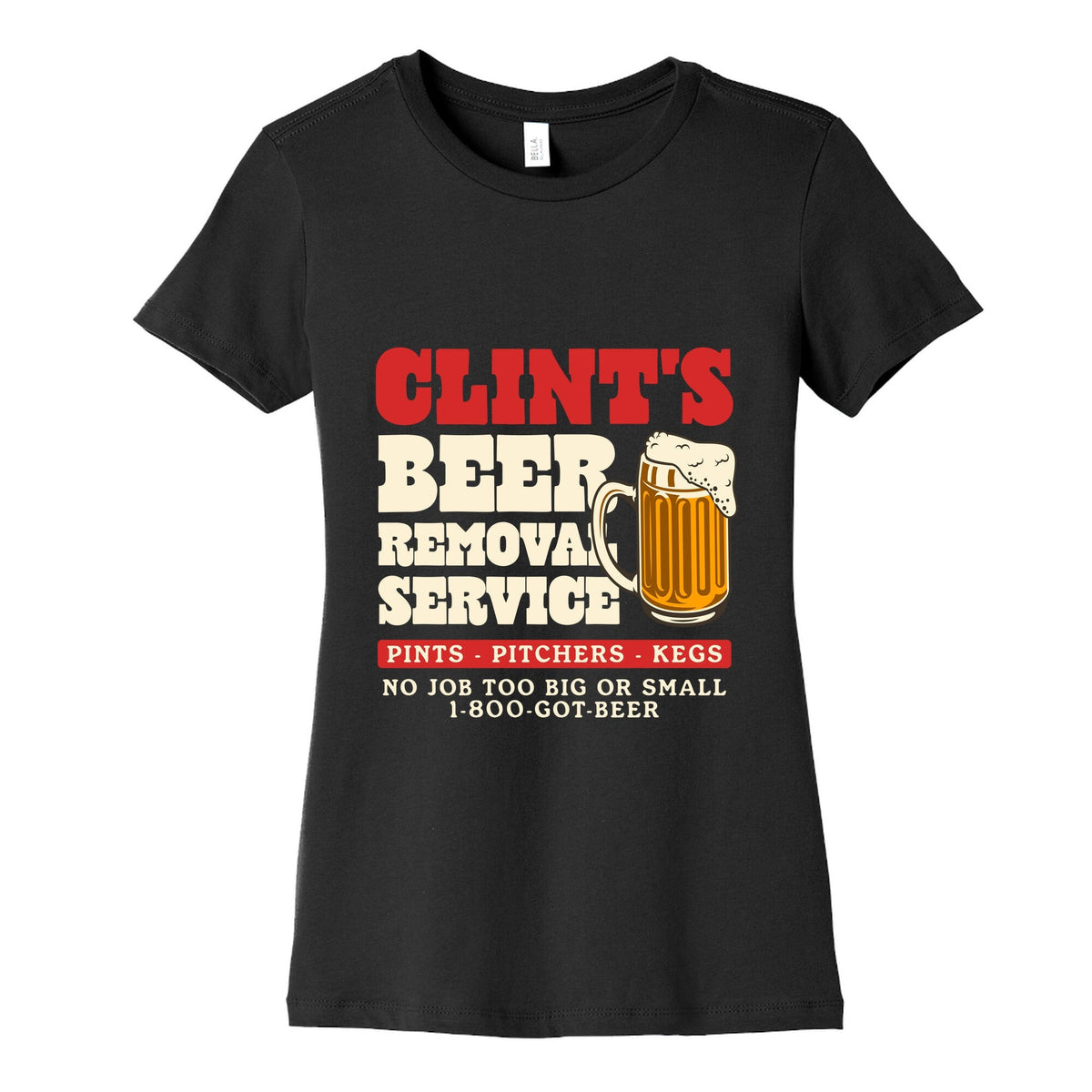 Clints Beer Removal Service Womens Cotton Tee Unisex
