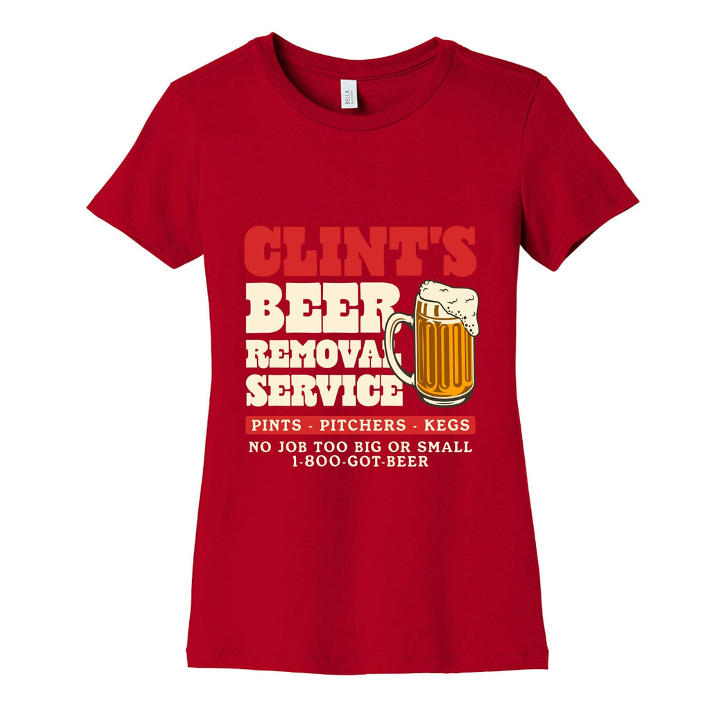 Clints Beer Removal Service Womens Cotton Tee Unisex