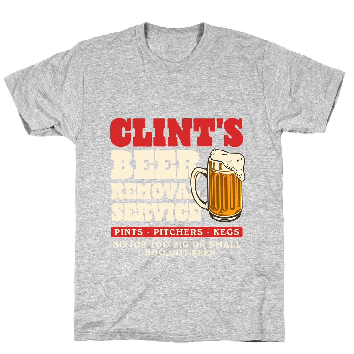 Clints Beer Removal Service Unisex