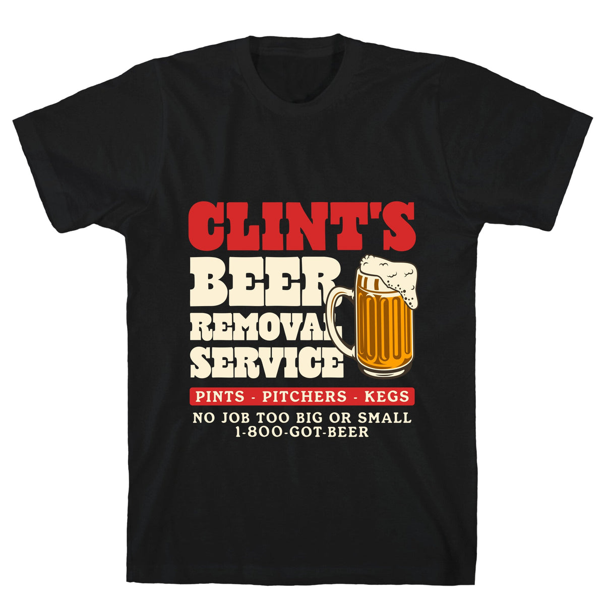 Clints Beer Removal Service Unisex