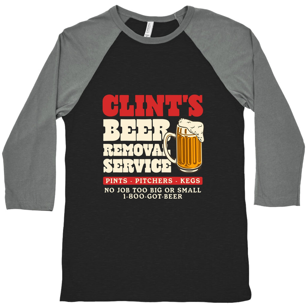 Clints Beer Removal Service Baseball Tee Unisex