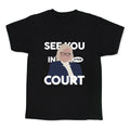 See You In Court Governor Janet Mills Kids Tee Unisex