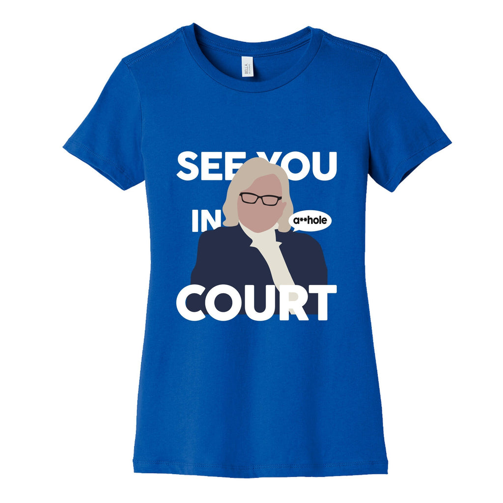 See You In Court Governor Janet Mills Womens Cotton Tee Unisex