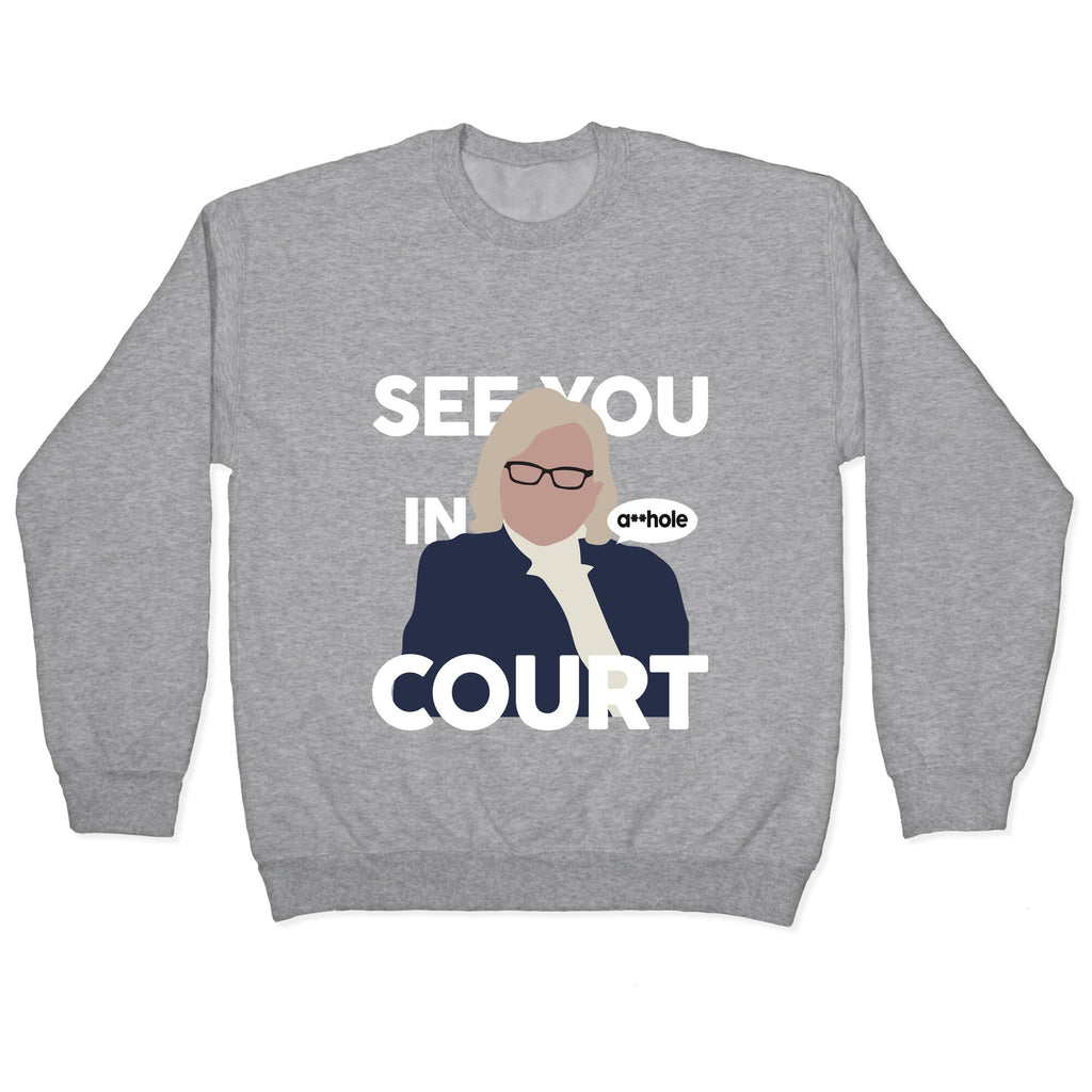 See You In Court Governor Janet Mills Crewneck Unisex