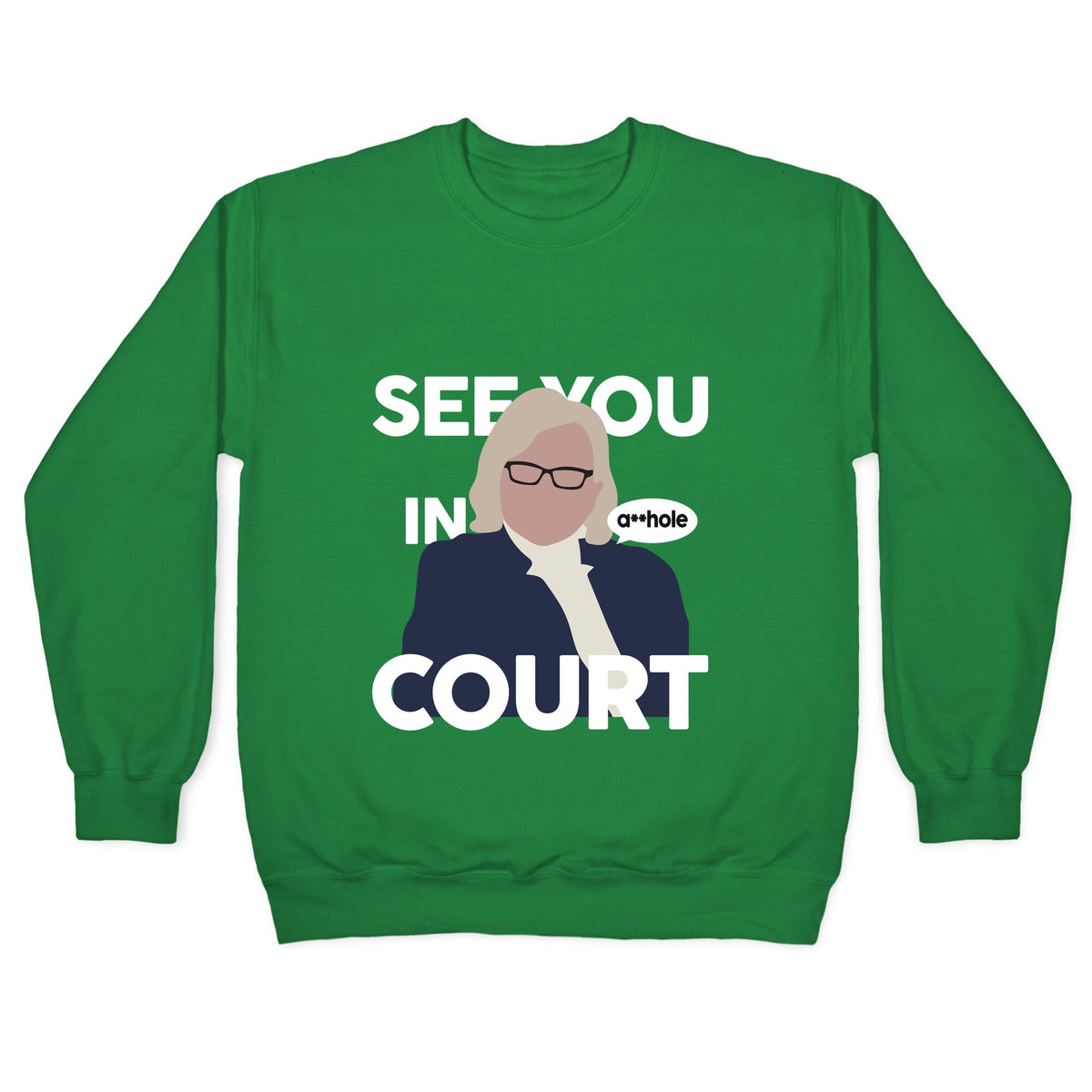 See You In Court Governor Janet Mills Crewneck Unisex