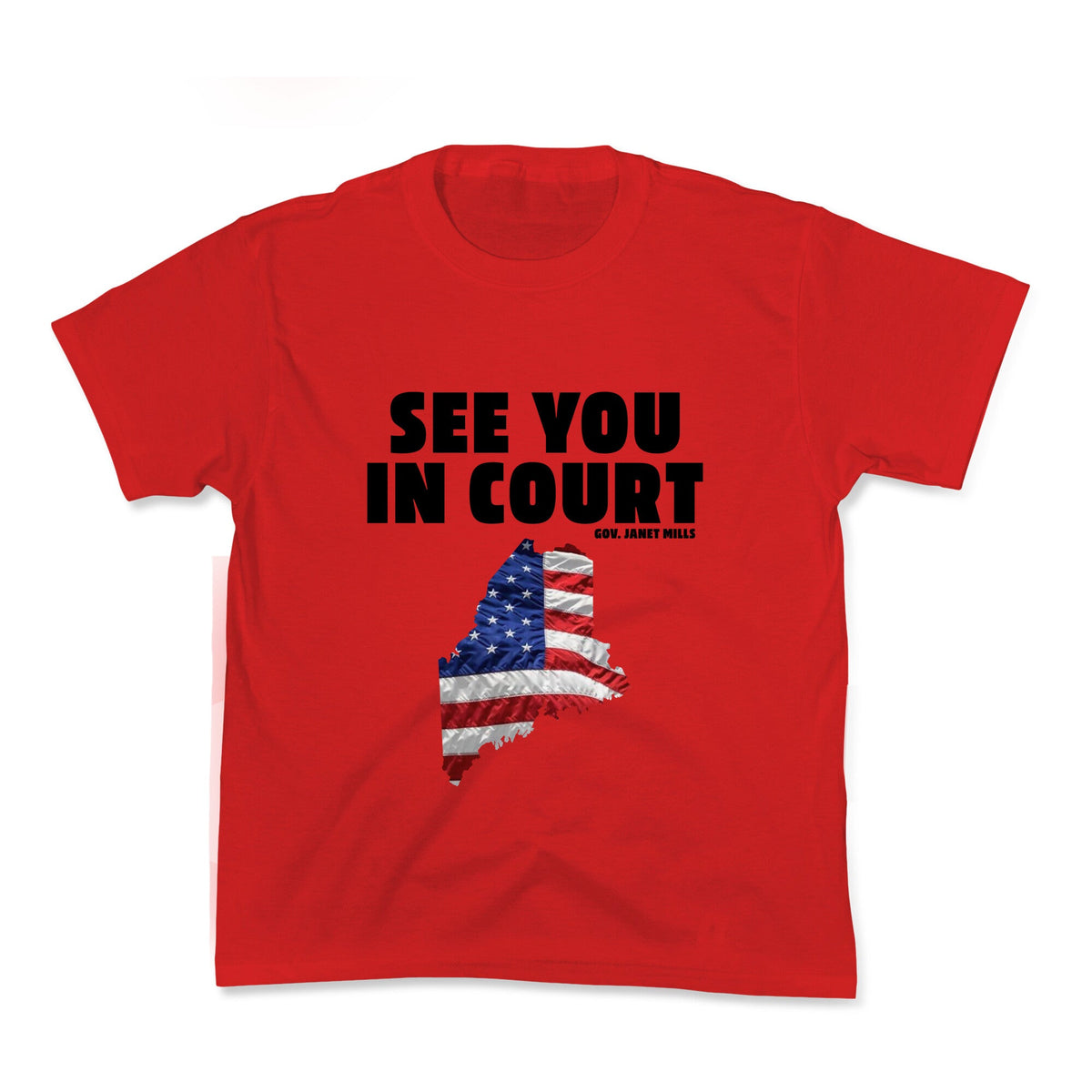 See You In Court Gov Janet Mills Kids Tee Unisex
