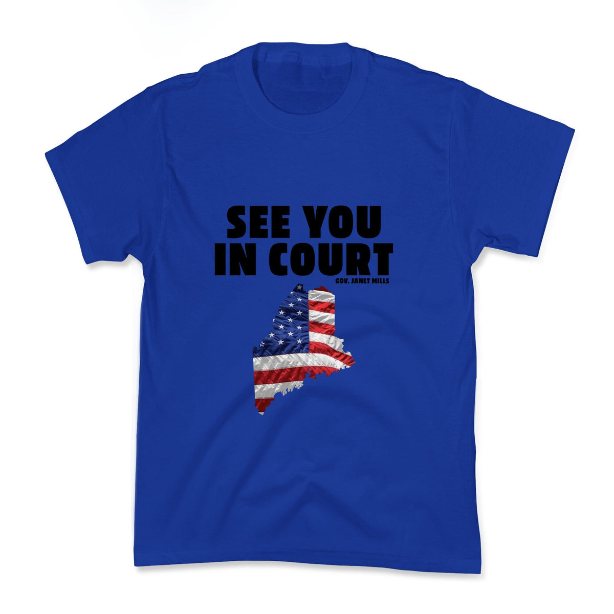 See You In Court Gov Janet Mills Kids Tee Unisex