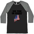 See You In Court Gov Janet Mills Baseball Tee Unisex