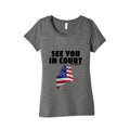 See You In Court Gov Janet Mills Womens Triblend Tee Unisex