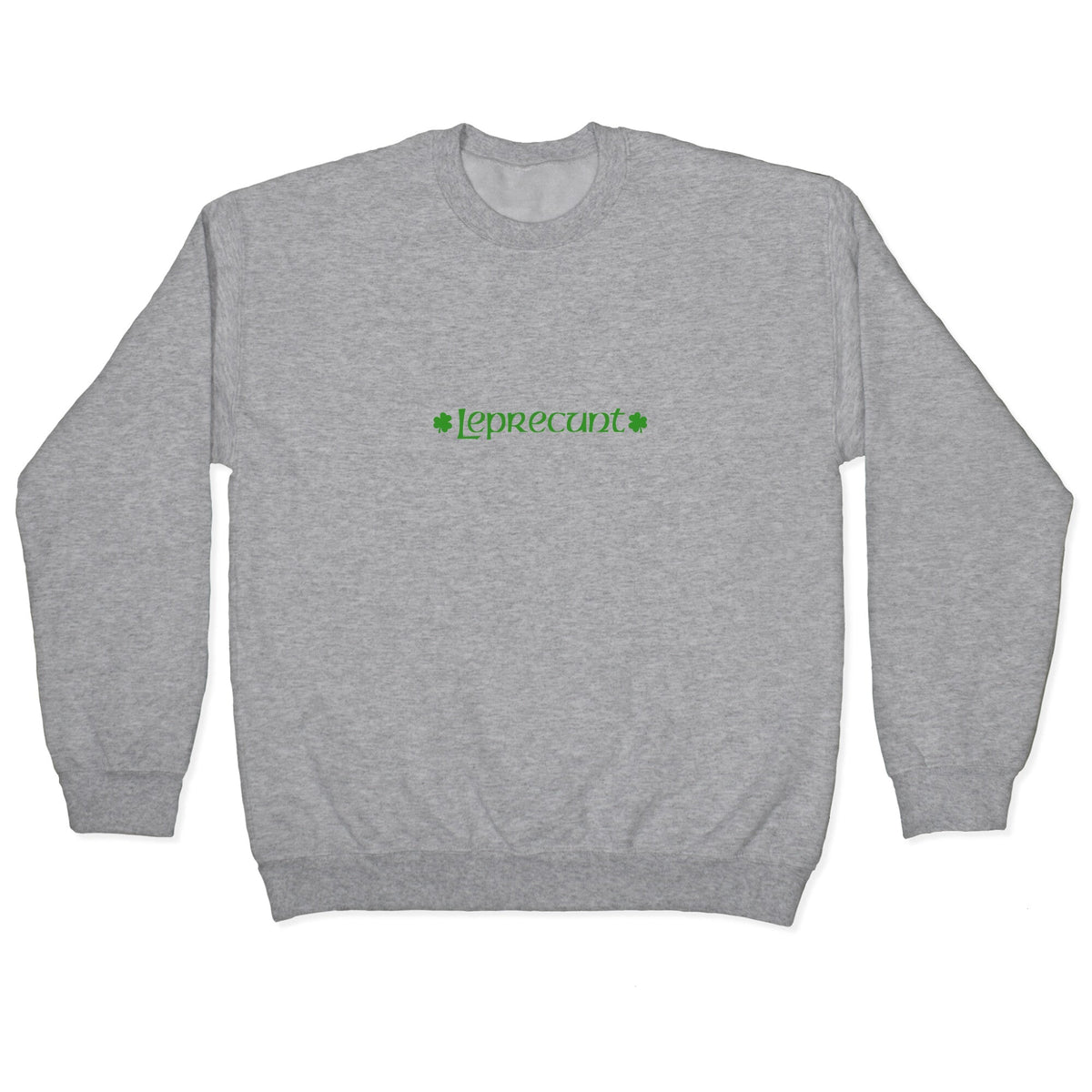 Leprecunt Crewneck Unisex