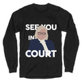 Governor Janet Mills See You In Court Longsleeve Tee Unisex