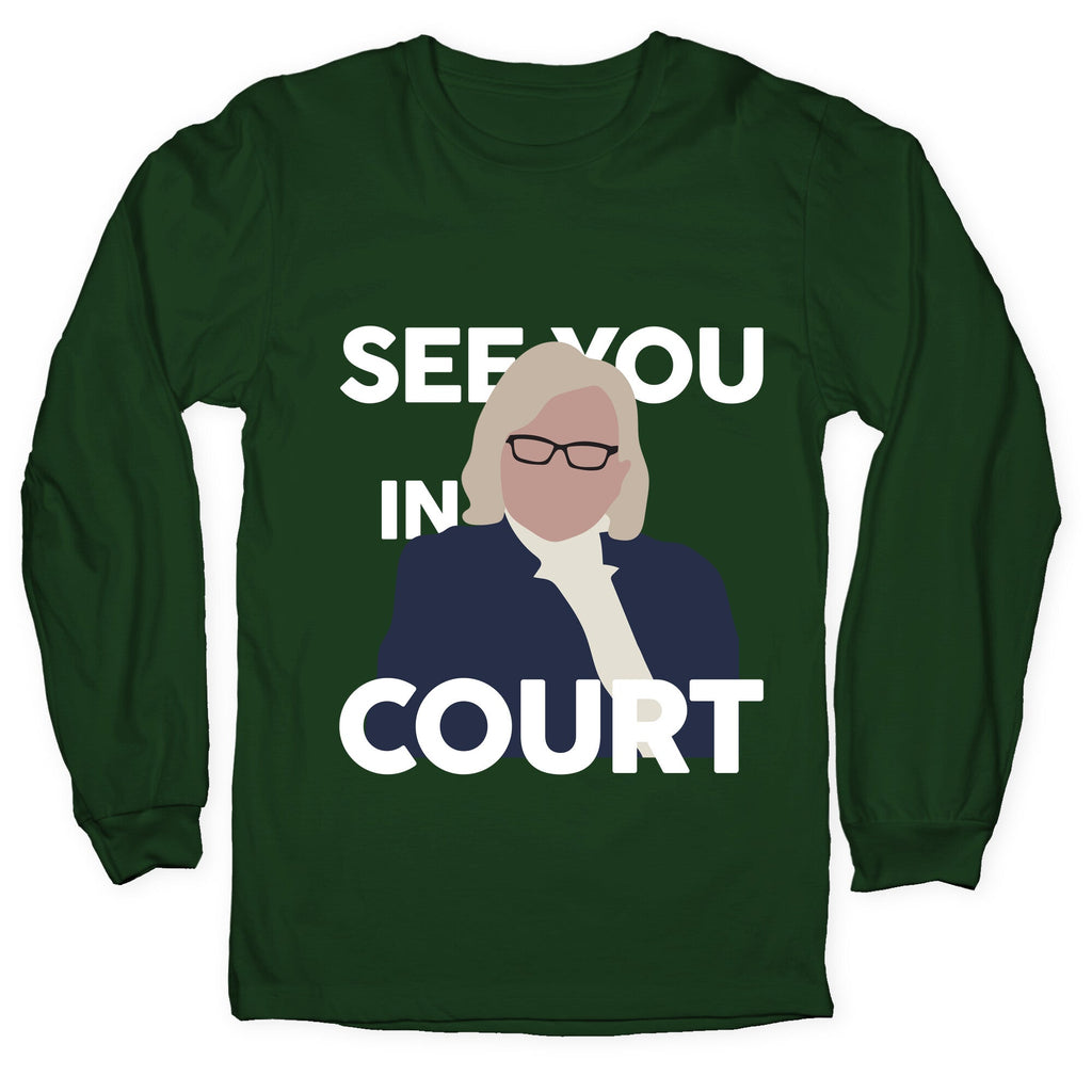 Governor Janet Mills See You In Court Longsleeve Tee Unisex
