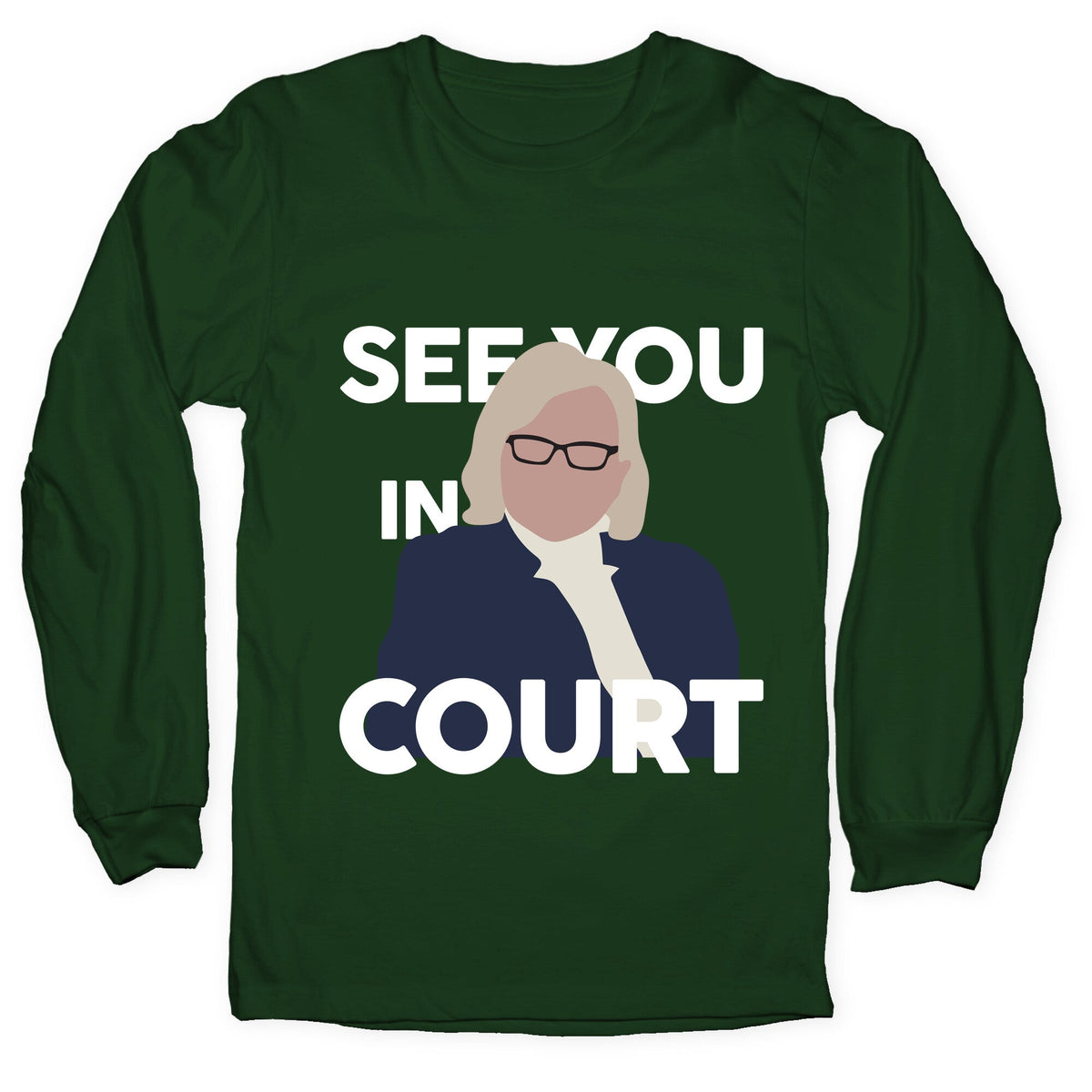 Governor Janet Mills See You In Court Longsleeve Tee Unisex