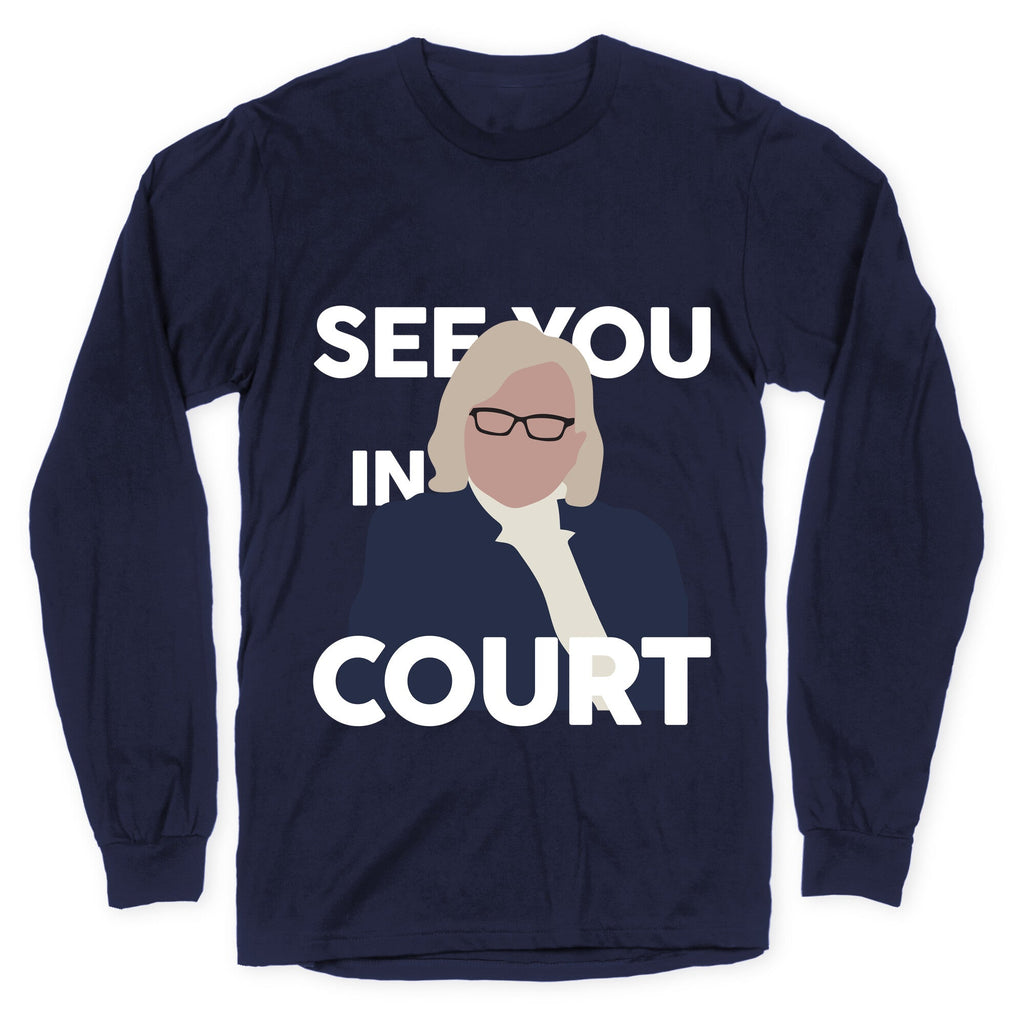 Governor Janet Mills See You In Court Longsleeve Tee Unisex