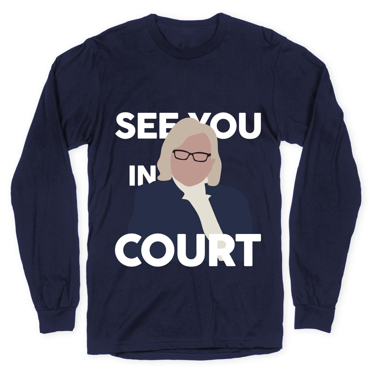Governor Janet Mills See You In Court Longsleeve Tee Unisex