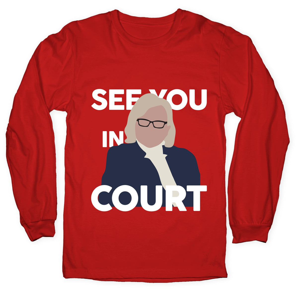 Governor Janet Mills See You In Court Longsleeve Tee Unisex