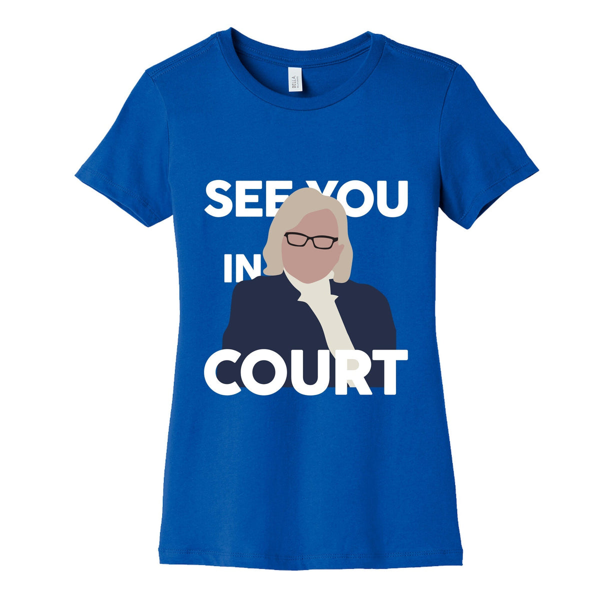 Governor Janet Mills See You In Court Womens Cotton Tee Unisex