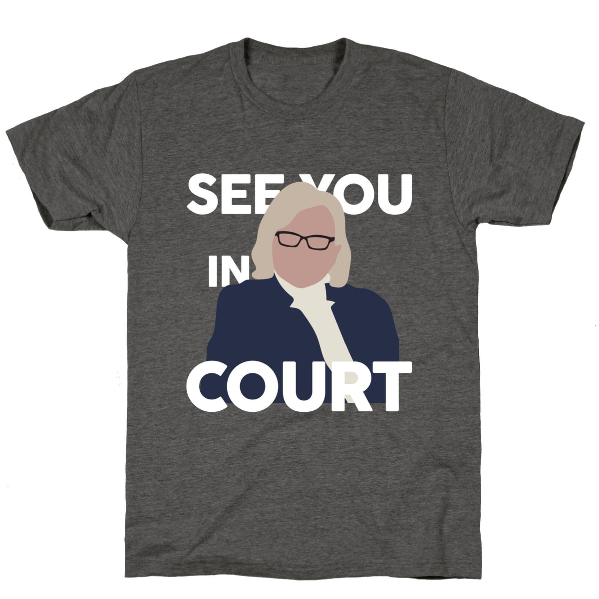 Governor Janet Mills See You In Court Unisex Triblend Tee Unisex