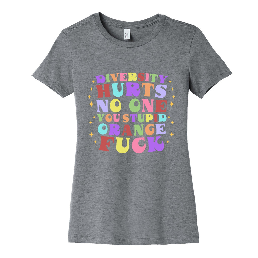 Diversity Hurts No One Womens Cotton Tee Unisex