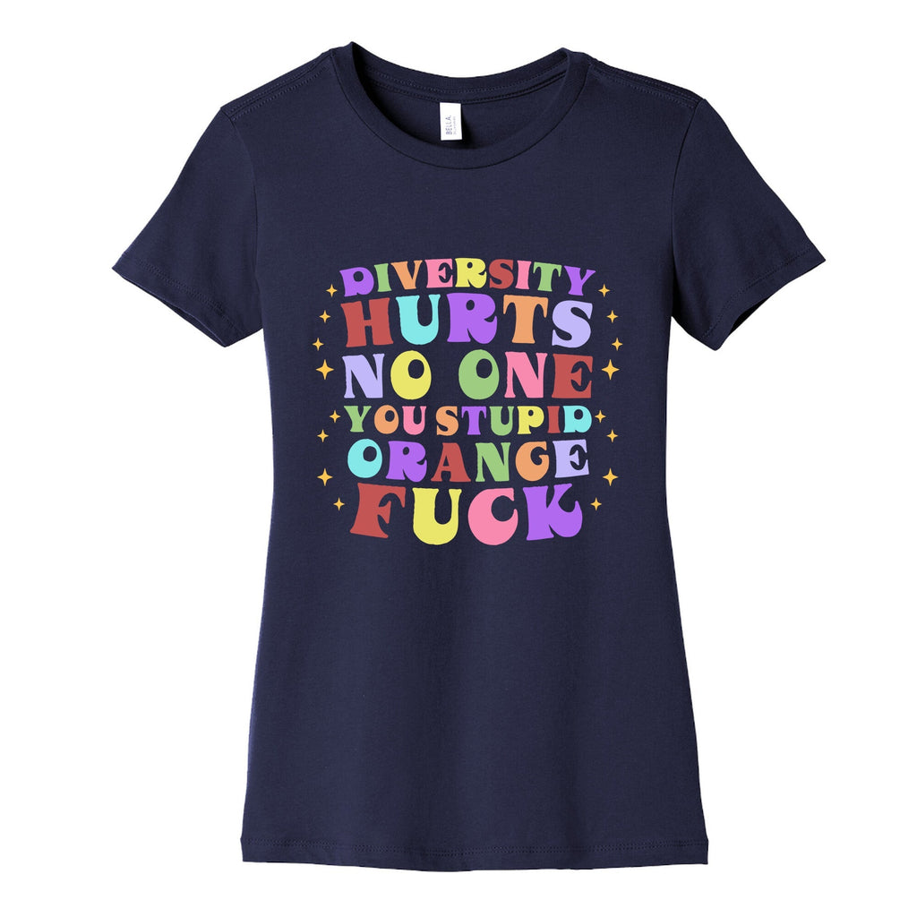 Diversity Hurts No One Womens Cotton Tee Unisex