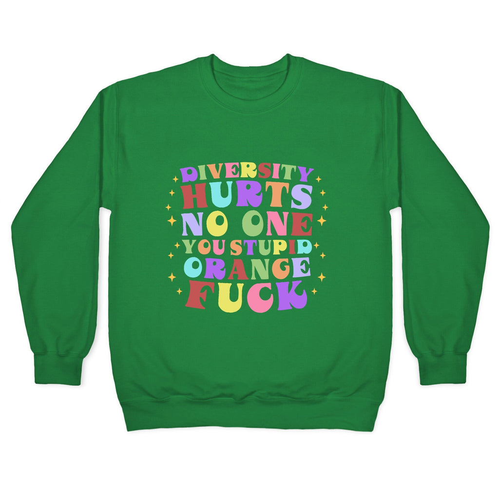 Diversity Hurts No One Crewneck Unisex