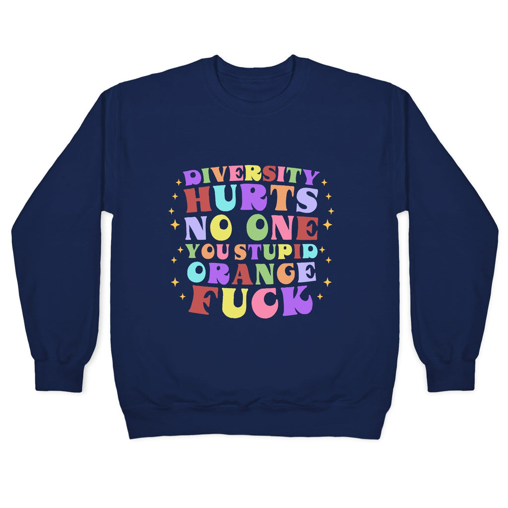 Diversity Hurts No One Crewneck Unisex