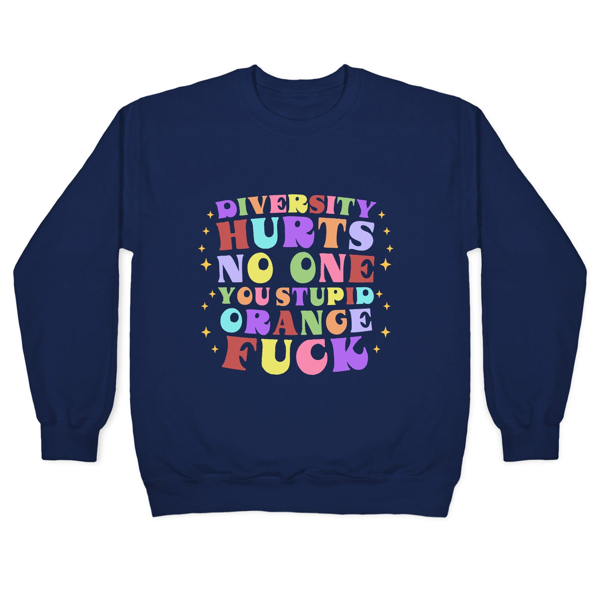 Diversity Hurts No One Crewneck Unisex