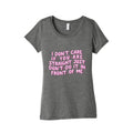 I Dont Care If You Are Straight Womens Triblend Tee Unisex